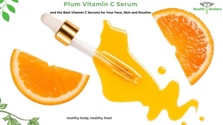 Plum Vitamin C Serum and the Best Vitamin C Serums for Your Face, Skin and Routine Plum Vitamin C Serum and the Best Vitamin C Serums for Your Face, Skin and Routine